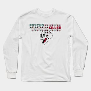 Psycho Killer Long Sleeve T-Shirt